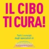 Il CIBO TI CURA!