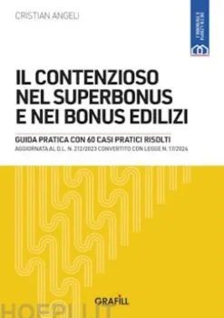 IL CONTENZIOSO NEL SUPERBONUS E NEI BONUS EDILIZI