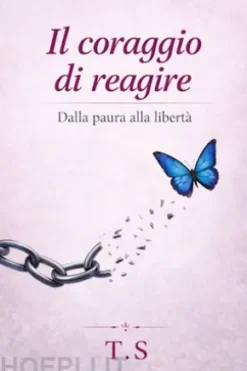 Il coraggio di reagire