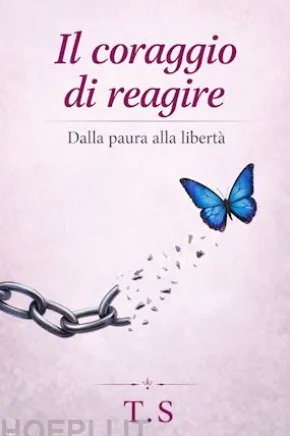 Il coraggio di reagire