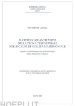 Il criterio quantitativo della prova testimoniale nelle cause di nullità matrimoniale