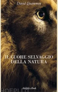 Il cuore selvaggio della natura