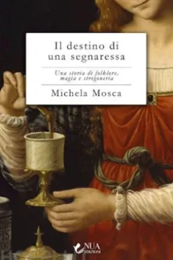 Il destino di una segnaressa