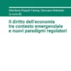 Il diritto dell’economia tra contesto emergenziale e nuovi paradigmi regolatori