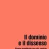 Il dominio e il dissenso