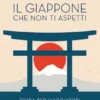 Il Giappone che non ti aspetti