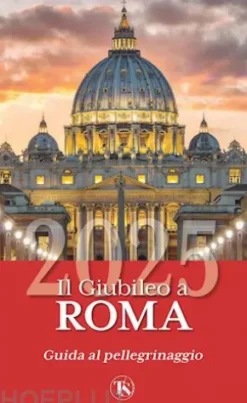 Il Giubileo a Roma 2025