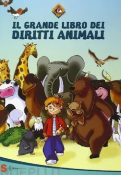 Il grande libro dei diritti animali