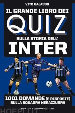 Il grande libro dei quiz sulla storia dell'Inter