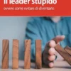 Il leader stupido