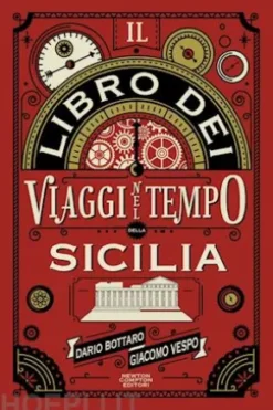 Il libro dei viaggi nel tempo della Sicilia