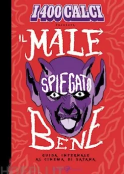 Il Male spiegato Bene