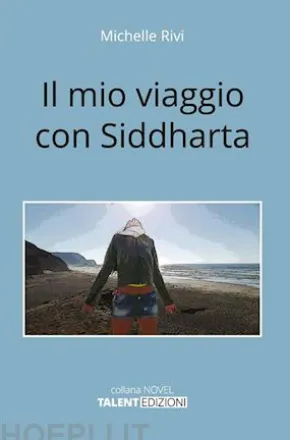Il mio viaggio con Siddharta