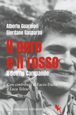 Il nero e il rosso. Il delitto Campanile