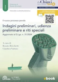 Il nuovo processo penale. Indagini preliminari, udienza preliminare e riti speciali