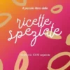 Il piccolo libro delle ricette speziate