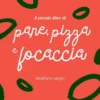 Il piccolo libro di pane, pizza e focaccia