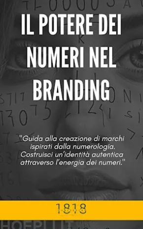 Il Potere Dei Numeri Nel Branding