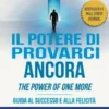 Il potere di provarci ancora