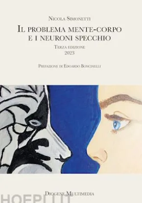 IL PROBLEMA MENTE-CORPO E I NEURONI SPECCHIO