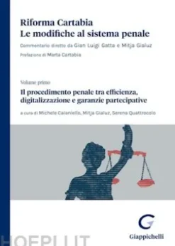 Il procedimento penale tra efficienza, digitalizzazione e garanzie partecipative - e-Book
