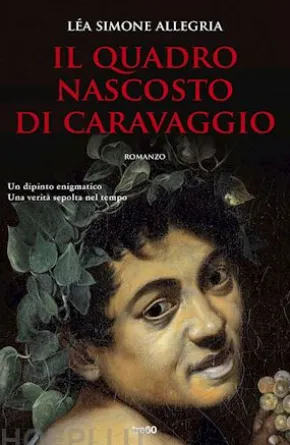 Il quadro nascosto di Caravaggio