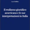 Il realismo giuridico americano e le sue interpretazioni in Italia