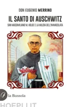 Il santo di Auschwitz