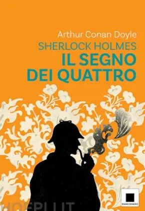 Il segno dei quattro - versione ad Alta Leggibilità
