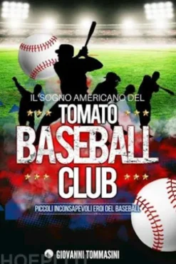 Il sogno americano del Tomato Baseball Club
