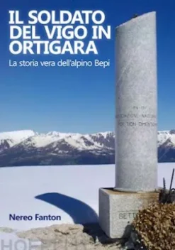 Il soldato del Vigo in Ortigara