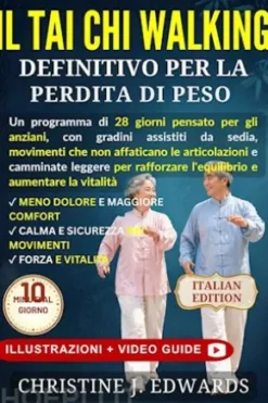Il Tai Chi Walking Definitivo per La Perdita di Peso