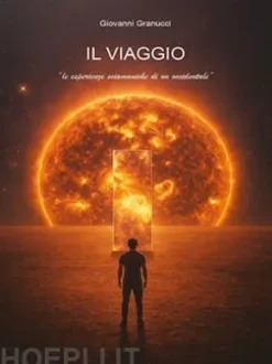 IL VIAGGIO"le esperienze sciamaniche di un occidentale"