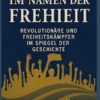 Im Namen der Freiheit