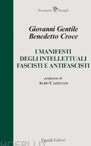 I manifesti degli intellettuali fascisti e antifascisti
