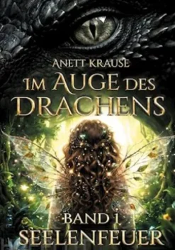 Im Auge des Drachens: Seelenfeuer