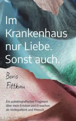 Im Krankenhaus nur Liebe. Sonst auch.