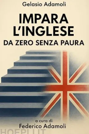 Impara l'Inglese da zero senza paura