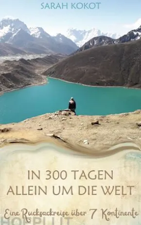 In 300 Tagen allein um die Welt