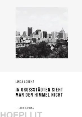 In Großstädten sieht man den Himmel nicht