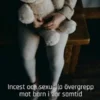 Incest och sexuella övergrepp mot barn i vår samtid