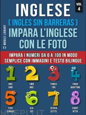 Inglese ( Ingles Sin Barreras ) Impara L’Inglese Con Le Foto (Vol 4)