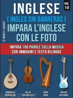 Inglese ( Ingles Sin Barreras ) Impara L’Inglese Con Le Foto (Vol 10)