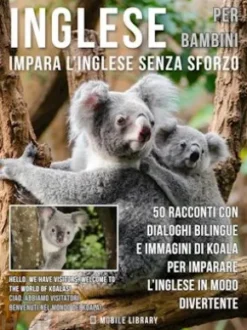 Inglese Per Bambini - Impara L'Inglese Senza Sforzo