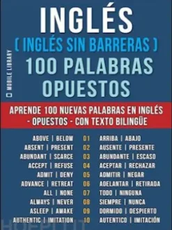 Inglés ( Inglés sin Barreras ) 100 Palabras - Opuestos