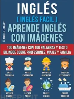 Inglés ( Inglés Facil ) Aprende Inglés con Imágenes (Vol 1)