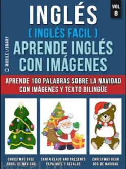 Inglés ( Inglés Facil ) Aprende Inglés con Imágenes (Vol 8)