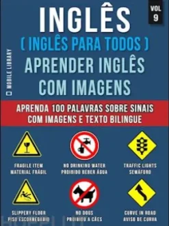 Inglês ( Inglês Para Todos ) Aprender Inglês Com Imagens (Vol 9)