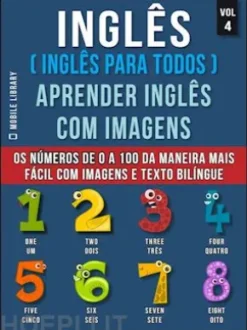Inglês ( Inglês Para Todos ) Aprender Inglês Com Imagens (Vol 4)