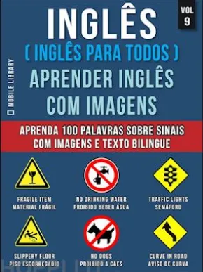 Inglês ( Inglês Para Todos ) Aprender Inglês Com Imagens (Vol 9)